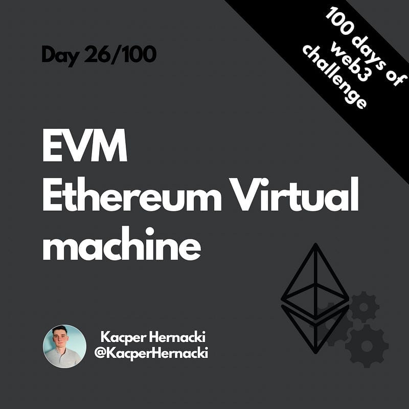 EVM — Ethereum Virtual Machine — How it improved blockchain technology?