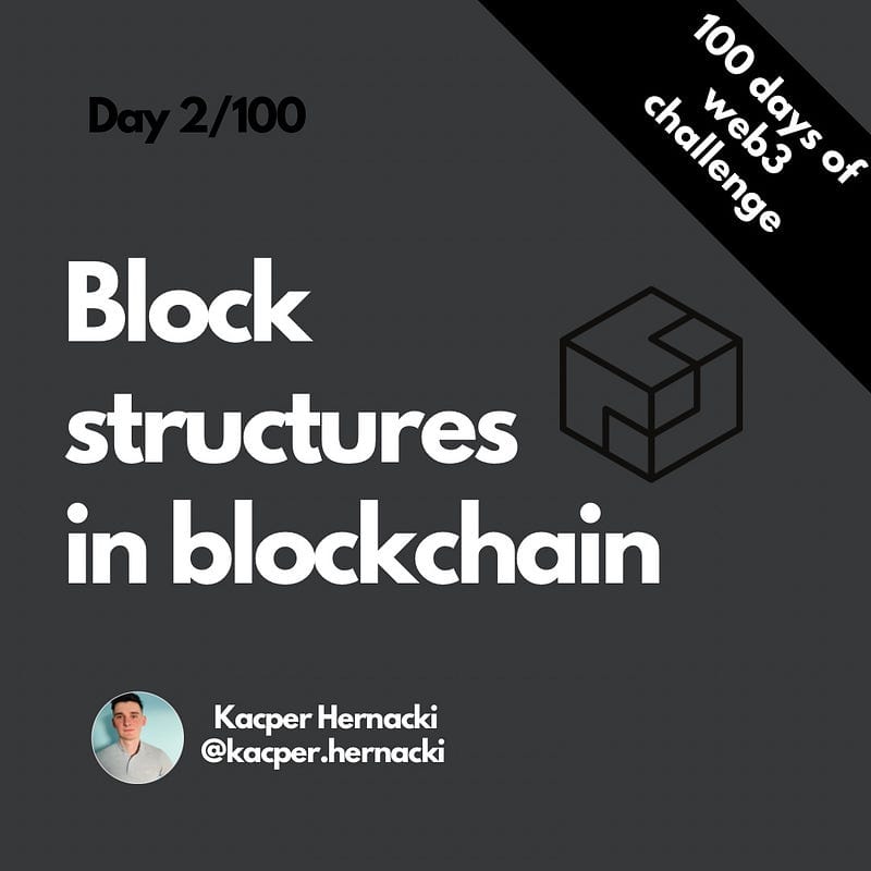 Block structures in the blockchain