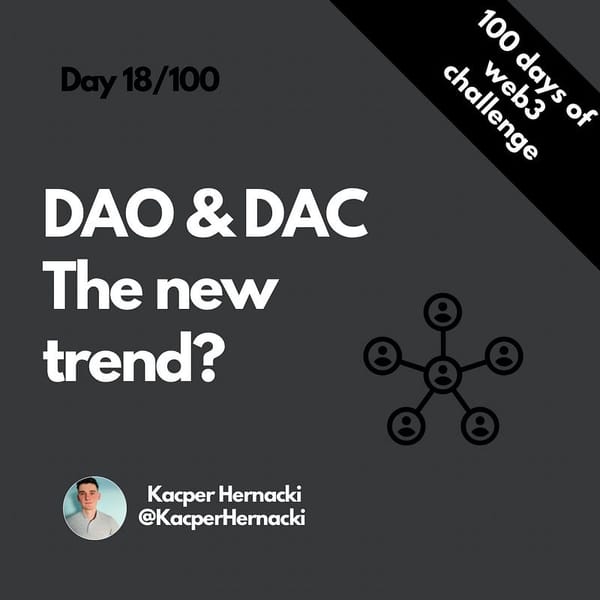 DAO & DAC — the new trend?